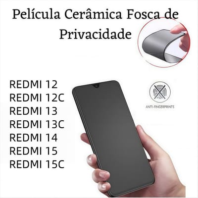 Kit Película Cerâmica Fosca Privacidade Xiaomi Redmi