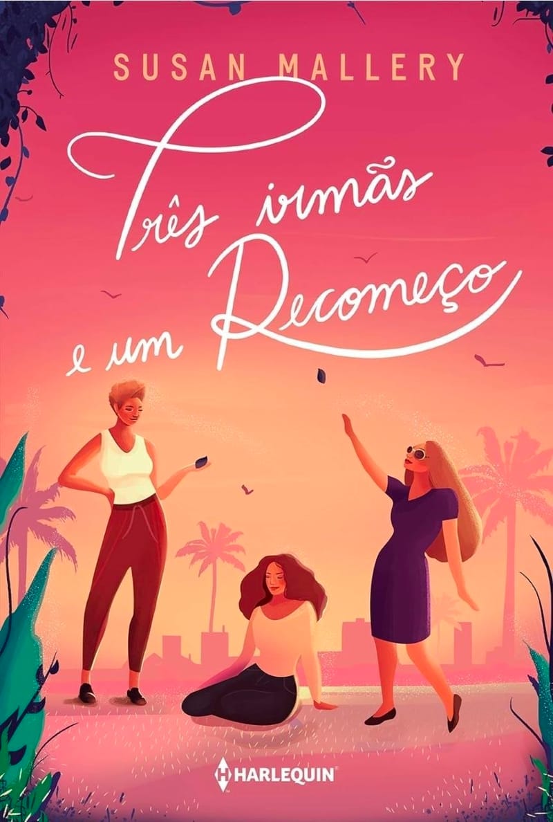 Três irmãs e um recomeço